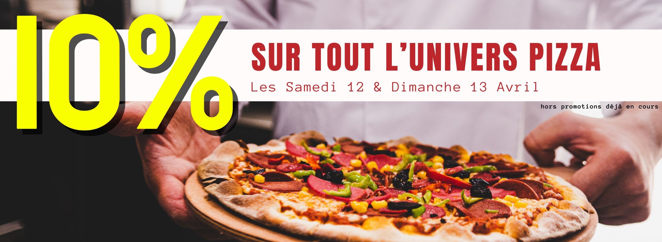 10% sur toute l'univers Pizza